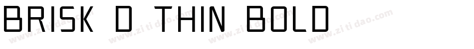 Brisk D Thin Bold字体转换